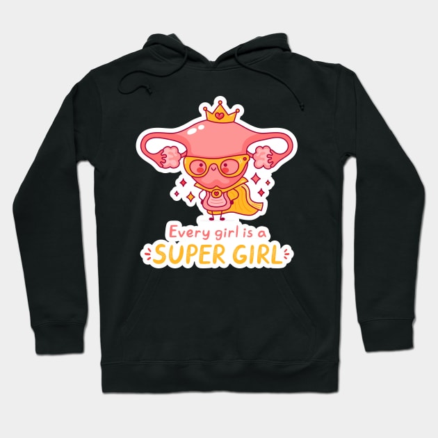 Girl Power Every Girl is a Super Girl Motivation Cartoon Hoodie by markz66